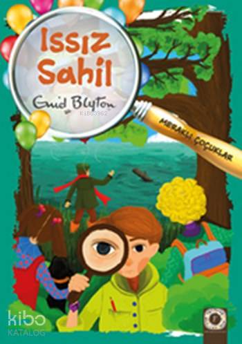 Issız Sahil; Meraklı Çocuklar - Kitapiks.com