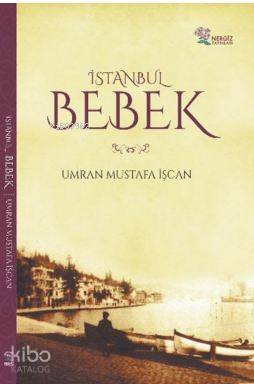 İstanbul Bebek - Kitapiks.com