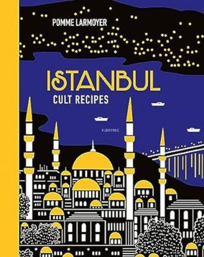 Istanbul Cult Recipes (Mini) - Kitapiks.com