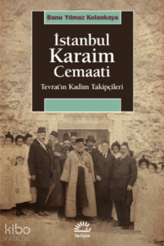 İstanbul Karaim Cemaati;Tevrat’ın Kadim Takipçileri