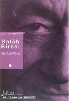 İstanbul - Paris; Salah Bey Tarihi 5