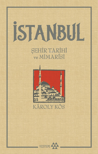 İstanbul Şehir Tarihi ve Mimarisi - Kitapiks.com