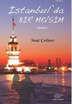 İstanbul'da Bir Mevsim - Kitapiks.com