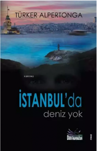 İstanbul'da Deniz Yok