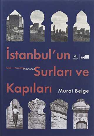 İstanbul'un Surları ve Kapıları (Ciltli) - Kitapiks.com