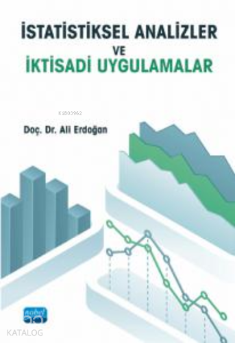 İstatistiksel Analizler ve İktisadi Uygulamalar - Kitapiks.com