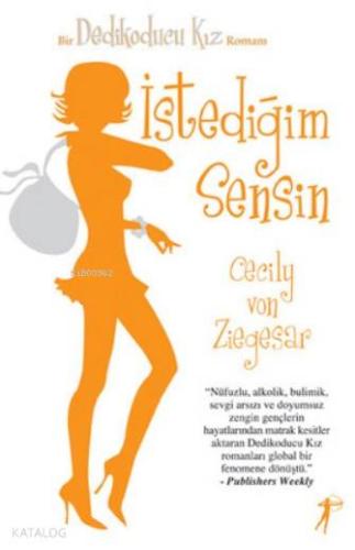 İstediğim Sensin; Bir Dedikoducu Kız Romanı - Kitapiks.com