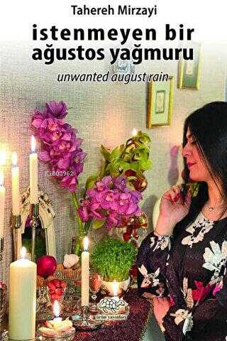İstenmeyen Bir Ağustos Yağmuru;Unwanted August Rain - Kitapiks.com