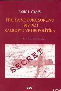 İtalya ve Türk Sorunu 1919-1923 Kamuoyu ve Dış Politika - Kitapiks.com