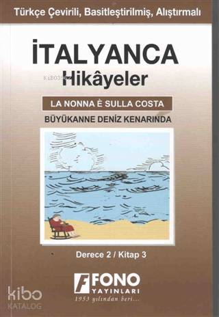 İtalyanca Hikayeler - Büyükanne Deniz Kenarında (Derece 2)
