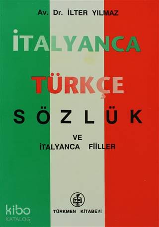 İtalyanca - Türkçe Sözlük; ve İtalyanca Fiiler
