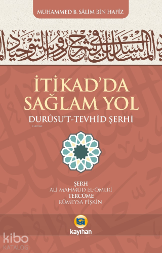 İtikad'da Sağlam Yol ;Durusut Tevhid Şerhi