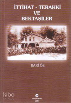 İttihat-Terakki ve Bektaşiler - Kitapiks.com