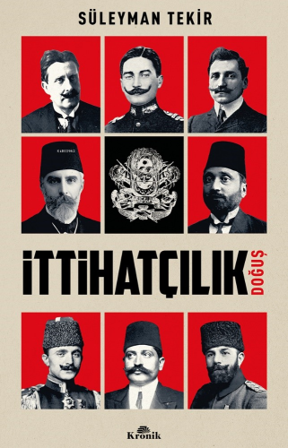 İttihatçılık;Doğuş - Kitapiks.com