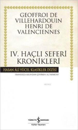 IV. Haçlı Seferleri Kronikleri - Kitapiks.com