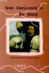 İvan Denissoviç'in Bir Günü - Kitapiks.com