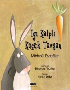 İyi Kalpli Küçük Tavşan - Kitapiks.com