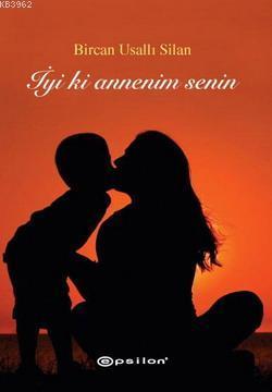 İyi ki Annenim Senin - Kitapiks.com