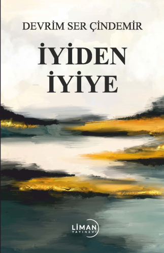 İyiden İyiye - Kitapiks.com