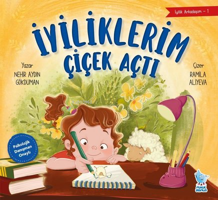 İyiliklerim Çiçek Açtı - İyilik Arkadaşım 1 - Kitapiks.com