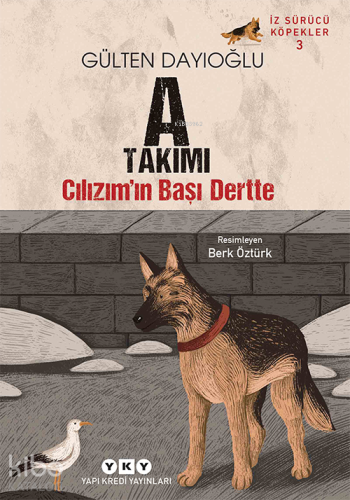 İz Sürücü Köpekler 3 – Cılızım’ın Başı Dertte - Kitapiks.com