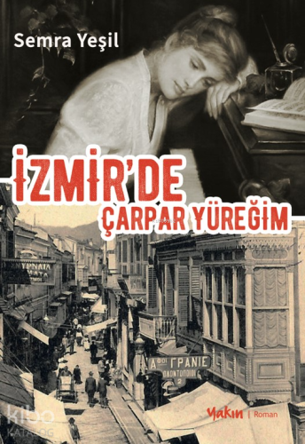 İzmir’de Çarpar Yüreğim - Kitapiks.com