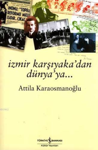 İzmir Karşıyaka'dan Dünya'ya... - Kitapiks.com