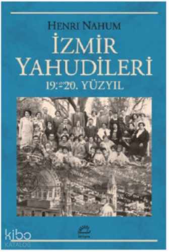 İzmir Yahudileri - Kitapiks.com