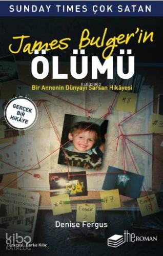 James Bulger'in Ölümü; Bir Annenin Dünyayı Sarsan Hikâyesi
