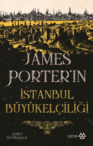 James Porter'ın İstanbul Büyükelçiliği