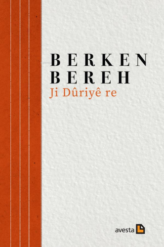 Jı Dûrıyê Re - Kitapiks.com