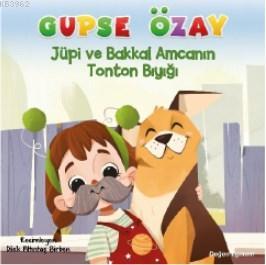 Jüpi ve Bakkal Amcanın Tonton Bıyığı