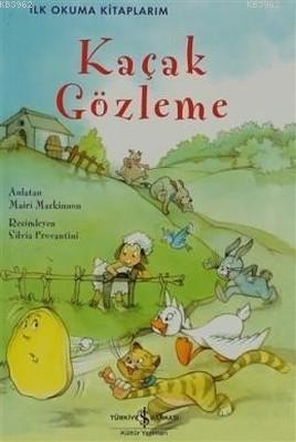 Kaçak Gözleme - İlk Okuma Kitaplarım - Kitapiks.com