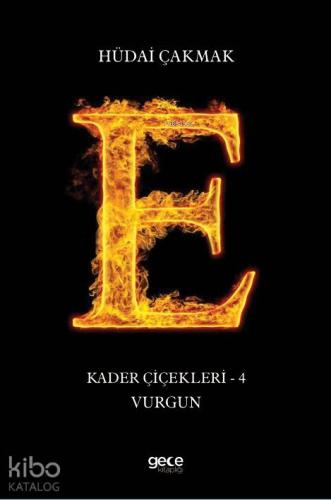 Kader Çiçekleri 4 - Vurgun - Kitapiks.com