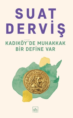 Kadıköy’de Muhakkak Bir Define Var - Kitapiks.com