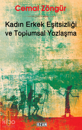 Kadın Erkek Eşitsizliği ve Toplumsal Yozlaşma