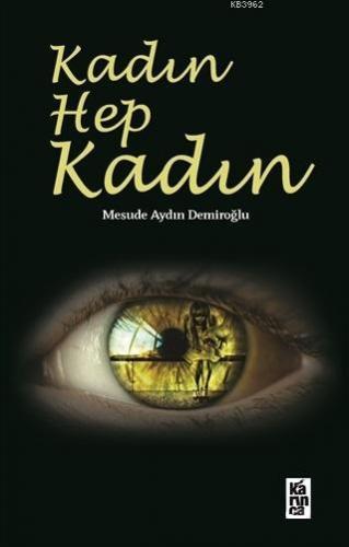 Kadın Hep Kadın - Kitapiks.com