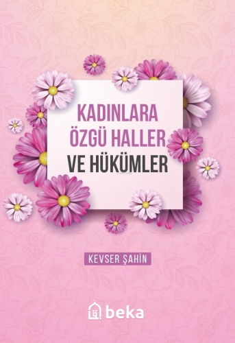 Kadınlara Özgü Haller ve Hükümleri - Kitapiks.com