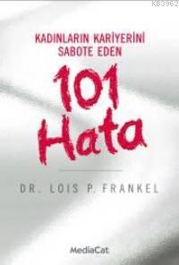 Kadınların Kariyerini Sabote Eden 101 Hata