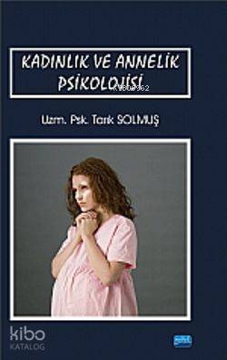 Kadınlık Ve Annelik Psikolojisi - Kitapiks.com