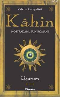 Kahin 3; Uçurum: Nostradamus'un Romanı