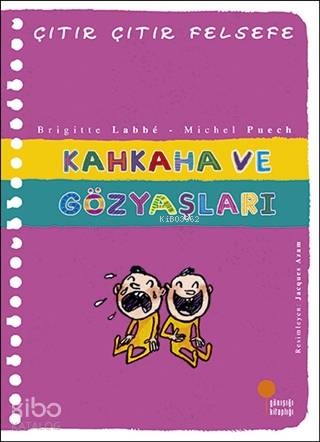 Kahkaha ve Gözyaşları - Çıtır Çıtır Felsefe 32