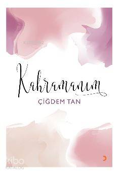 Kahramanım