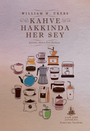 Kahve Hakkında Her Şey - Kitapiks.com