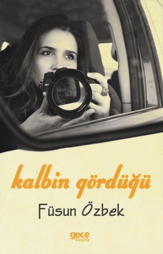 Kalbin Gördüğü - Kitapiks.com