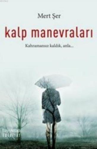 Kalp Manevraları - Kitapiks.com