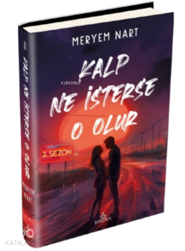 Kalp Ne İsterse O Olur –2 - Kitapiks.com