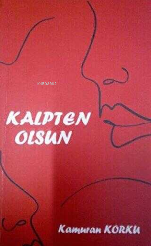 Kalpten Olsun - Kitapiks.com