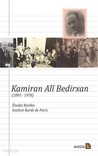 Kamiran Ali Bedirxan (1895 - 1978) - Kitapiks.com