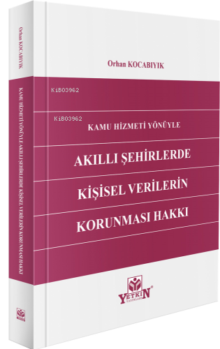 Kamu Hizmetlerinde Akıllı Şehirlerde Kişisel Verilerin Korunması